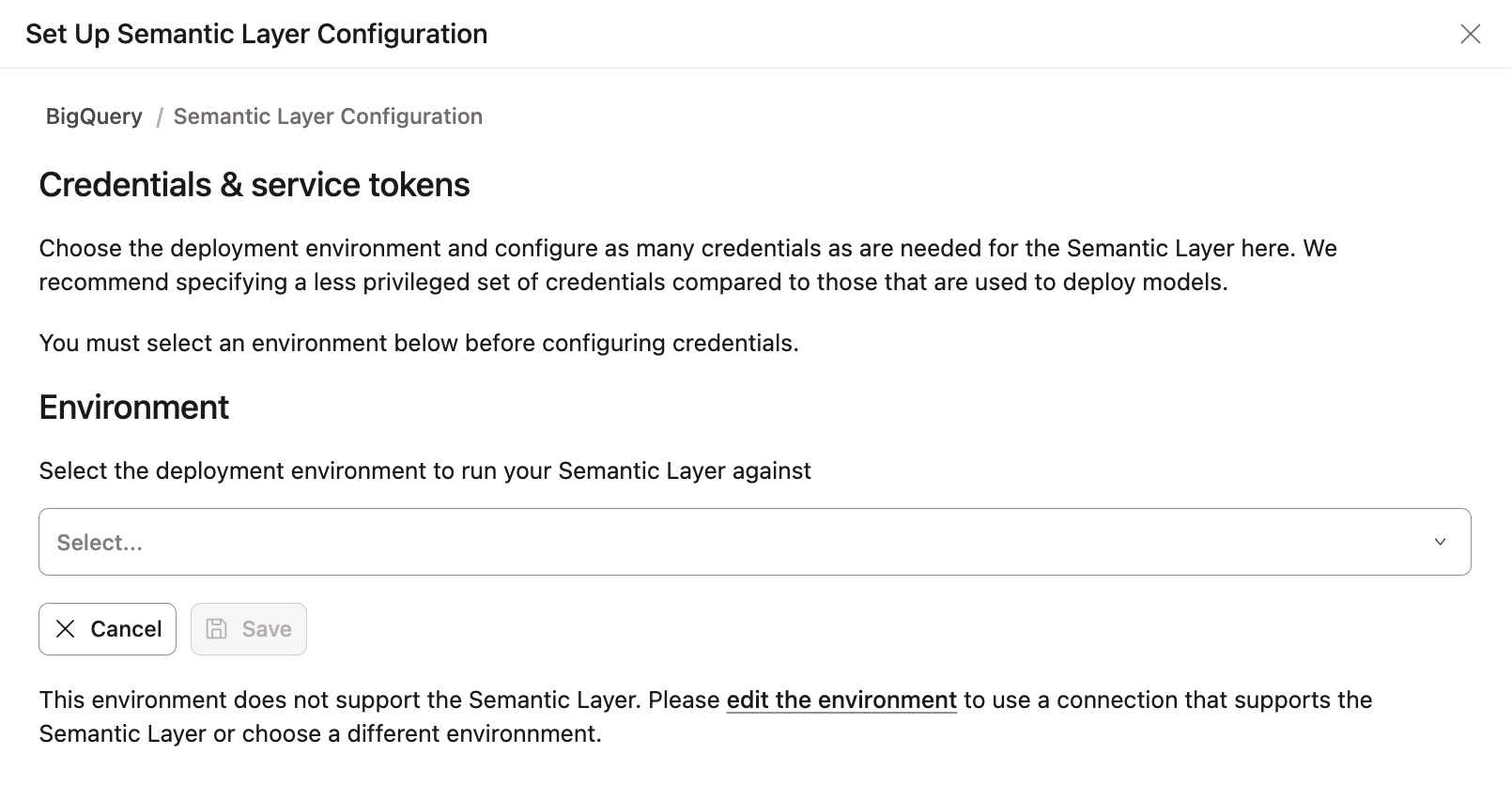 Select the deployment environment to run your Semantic Layer against.